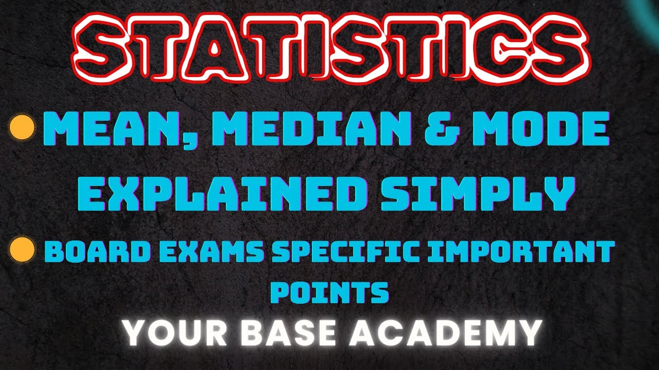 Statistics Chapter One Shot | Easy Explanation with Examples | Your Base Academy | 2025