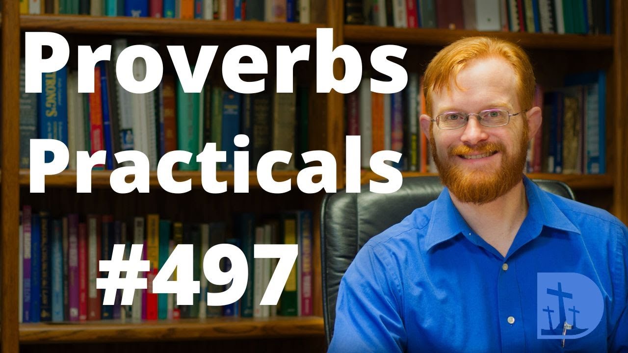 A Healthy Life - Proverbs Practicals 497 - Proverbs 4:20-22