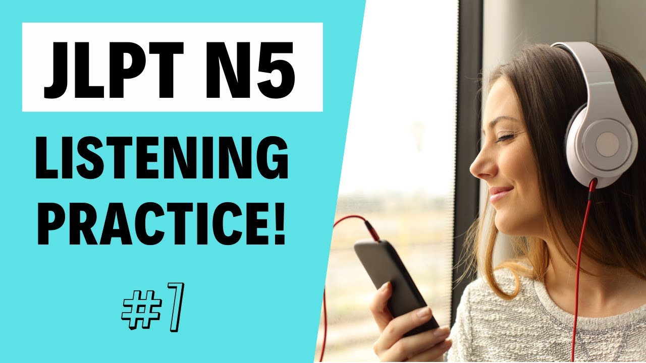 JLPT N5 listening practice with answers (Japanese conversation choukai n5)