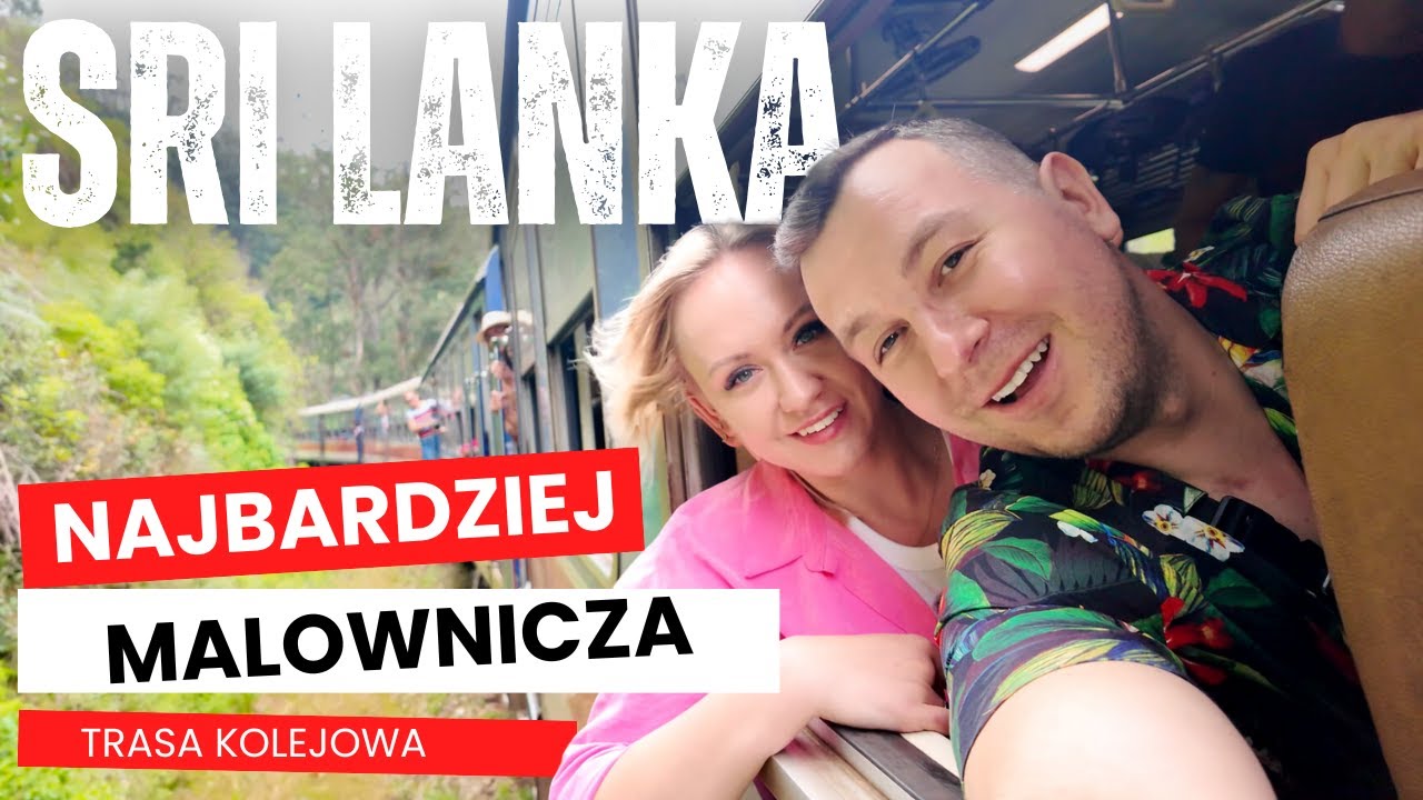 Sri Lanka 🇱🇰 #04 podróż najpiękniejszą trasą na świecie, czyli pociągiem z Kandy do Ella 🚂