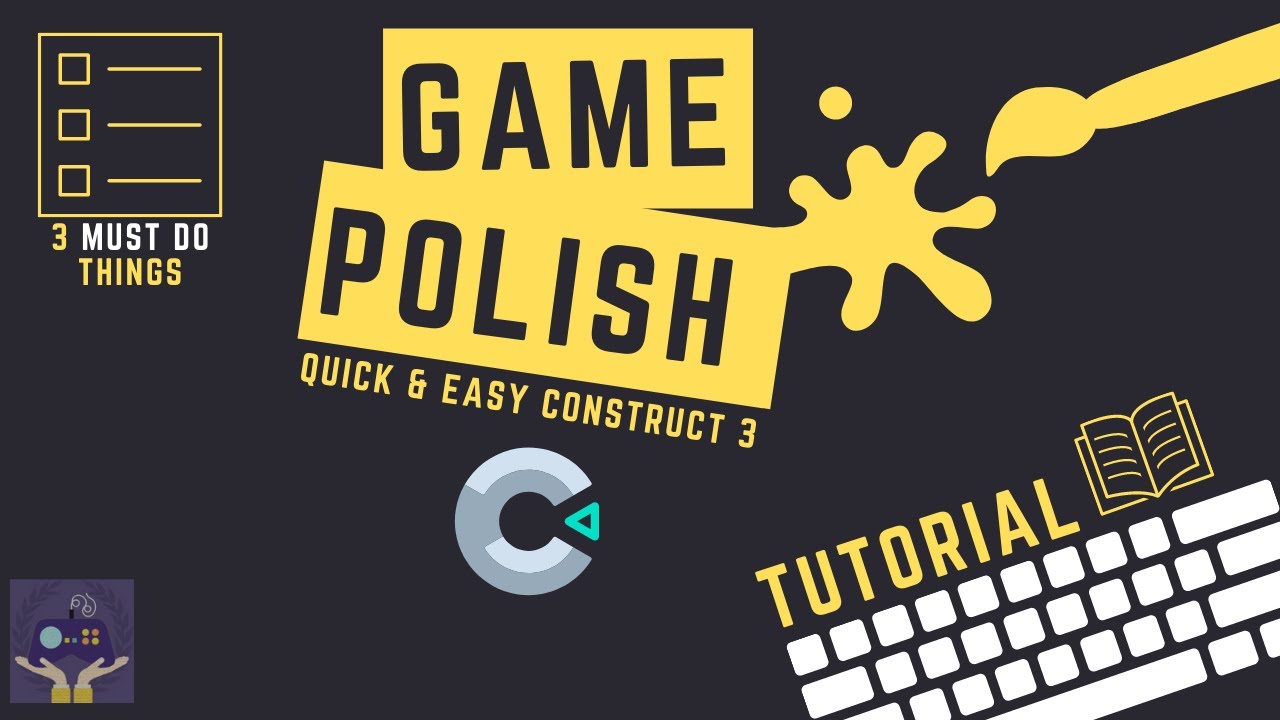 Как отполировать свою игру — 3 ОБЯЗАТЕЛЬНЫХ дела