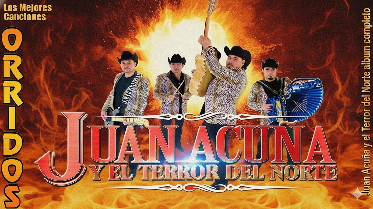 Juan Acuña y El Terror del Norte | Las 20 Mejores Canciones Puros Corridos Viejitos 2026