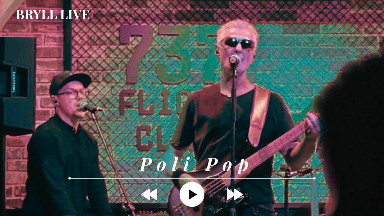 BRYLL - Poli Pop LIVE