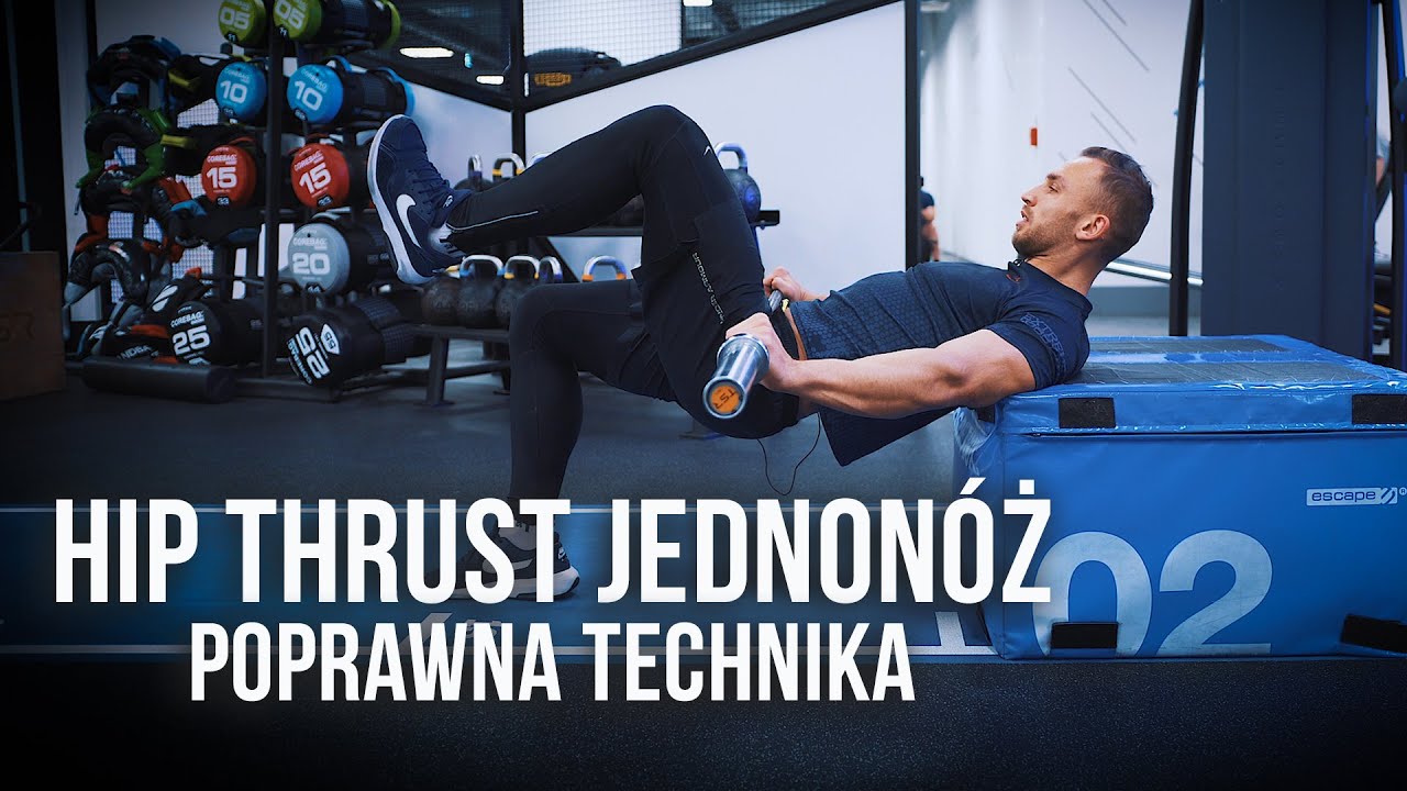 HIP THRUST JEDNONÓŻ  - POPRAWNA TECHNIKA