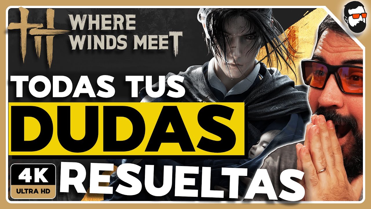 Las PREGUNTAS que TODO el MUNDO se hace al EMPEZAR Where Winds Meet… pero NADIE responde bien