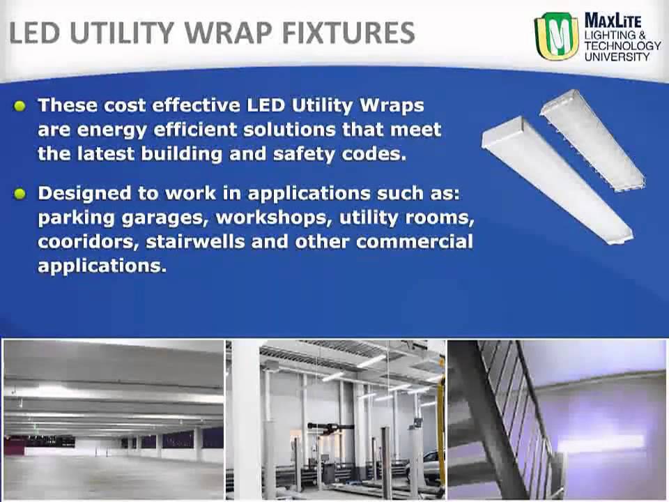 MaxLED LED Vapor Tight  Utility Wrap Fixtures   Product Video
