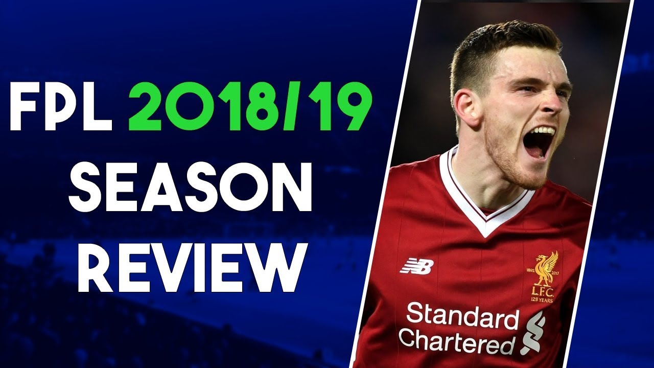 Fantasy Premier League 2018/19 - SEASON REVIEW