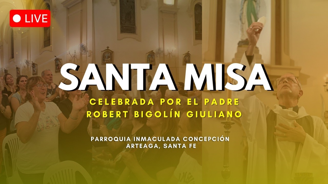 Misa de hoy - Domingo 22 de Febrero - Celebrada por el Padre Robert Bigolin Giuliano - Arteaga.