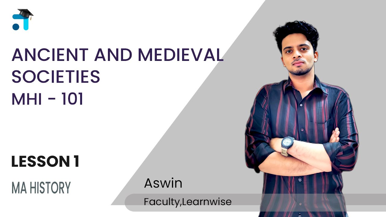 Lesson 1 (UNIT I) | Ancient and Medieval Societies | MHI 101 | Kerala's No.1 IGNOU Coaching #ignou