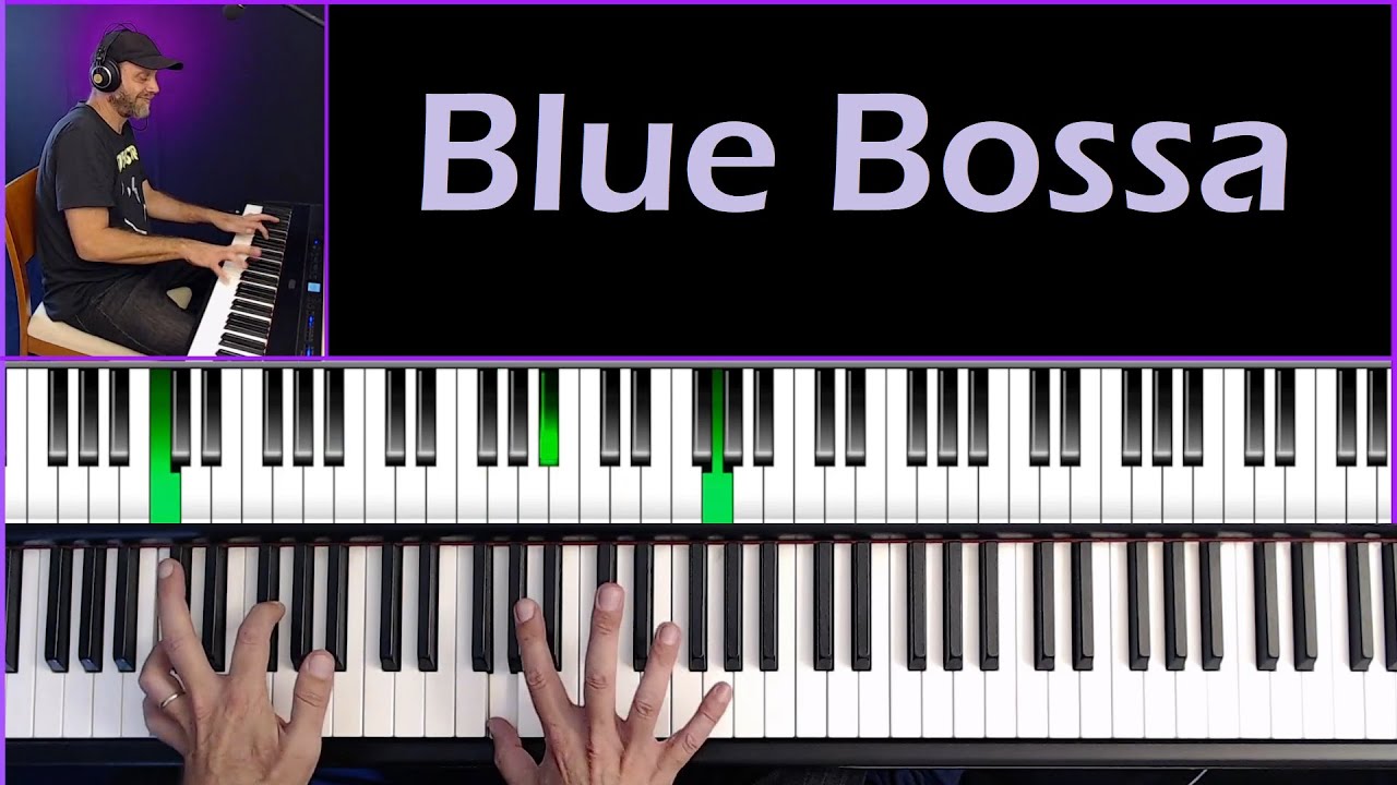​🔥 Blue Bossa In Three Different Styles - Master Bossa Nova, Jazz, and Salsa!