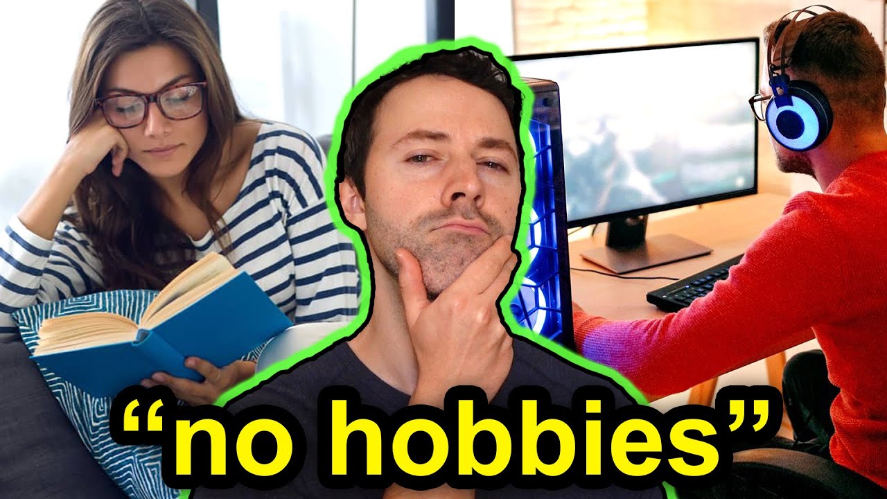 People Who Don't Have Any Hobbies