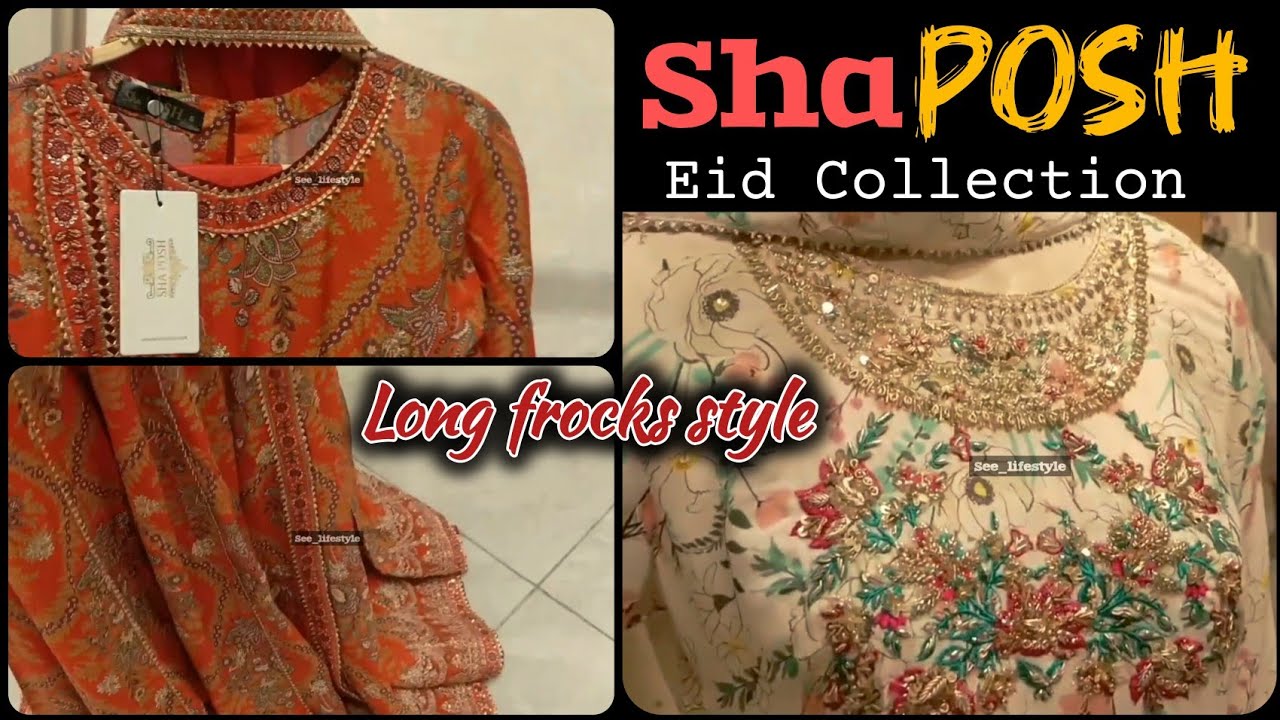 Sha Posh New Eid Collection Long Frocks Style - Eid Collection 20%Off 