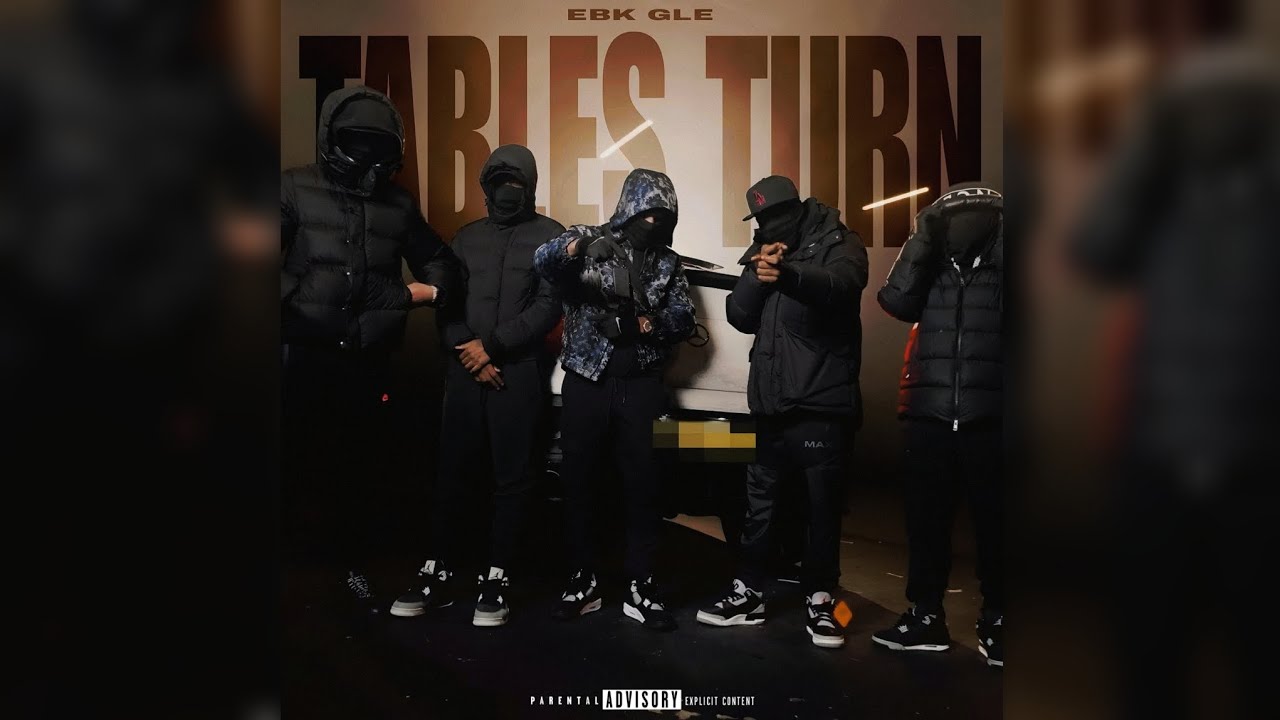 #EBK GLE - Tables Turn [ Slowed ]
