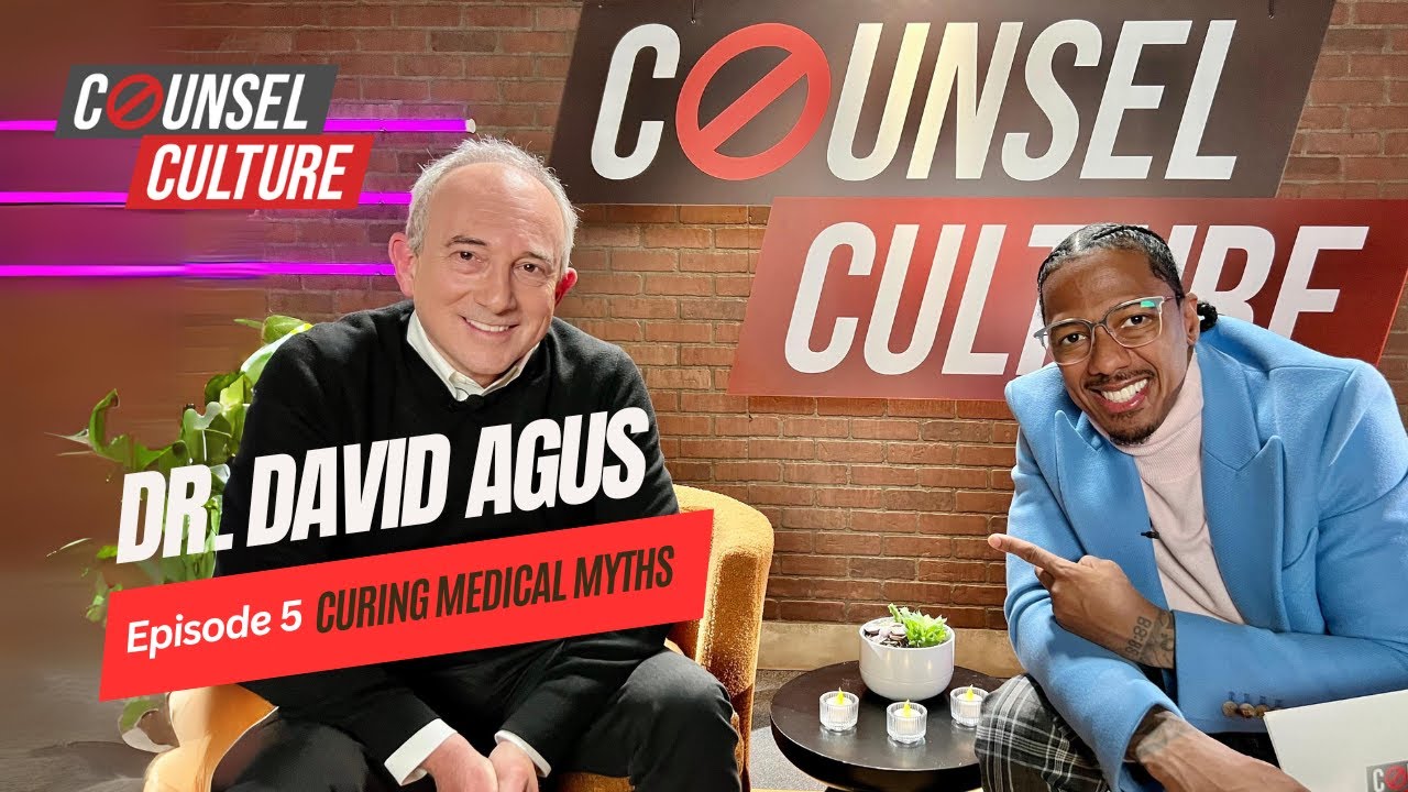 Curing Medical Myths Ft. Dr. David Agus | Counsel Culture Show