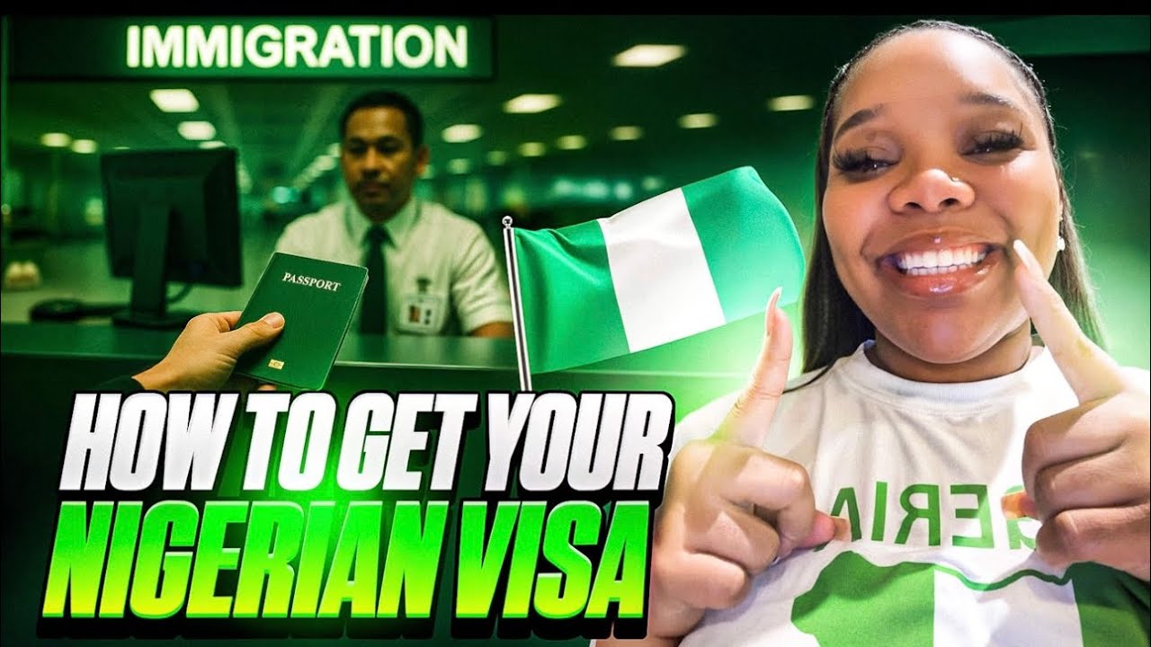 How to Get a Nigerian Visa – Full 2025 Step-by-Step Guide