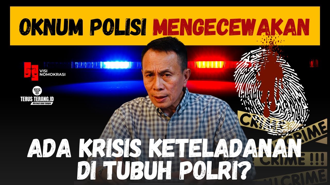 PROBLEM SERIUS POLRI TERGERUS PERILAKU BURUK OKNUM POLISI | VISI NOMOKRASI