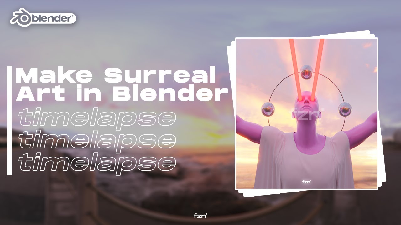 Timelapse make surreal art in Blender (Blender 2.91)