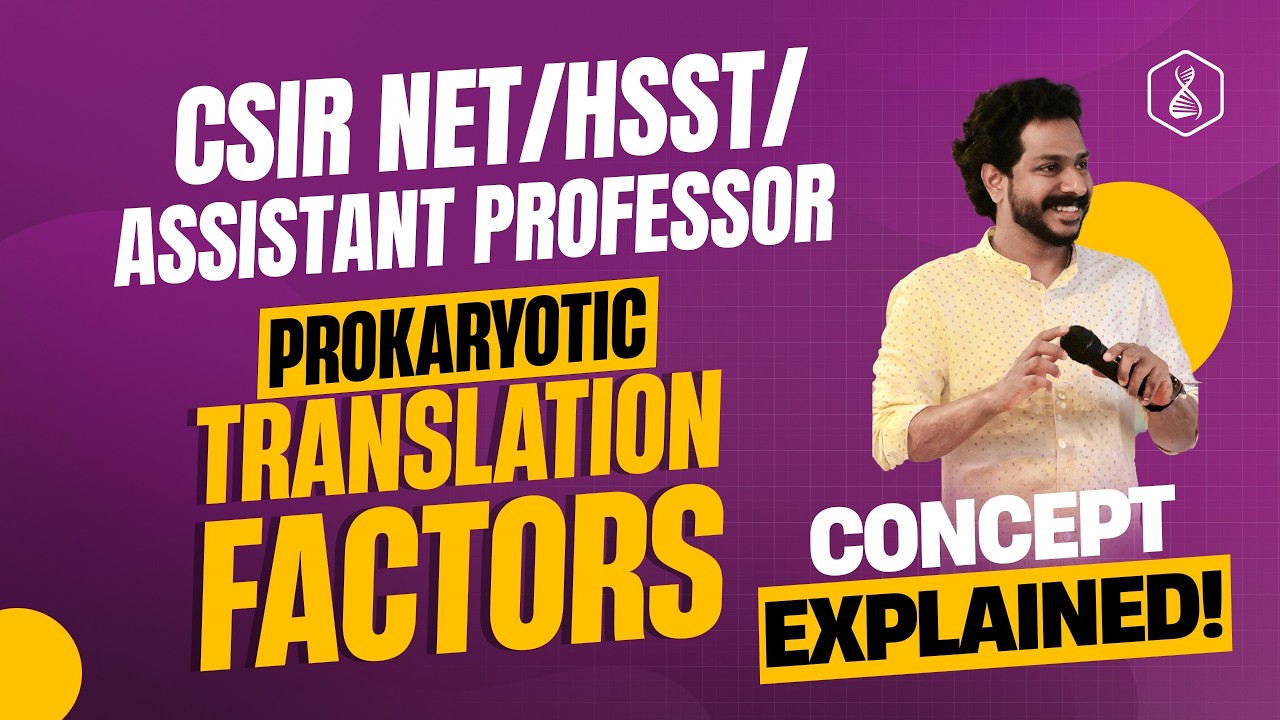 CSIR NET/ HSST /ASSISTANT PROFESSOR | PROKARYOTIC TRANSLATION FACTORS | Concept Explained!