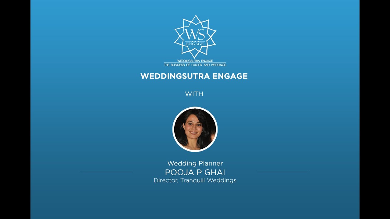 Пуджа П. Гай, организатор свадеб, директор Tranquiil Weddings l WeddingSutra Engage Speaker Series