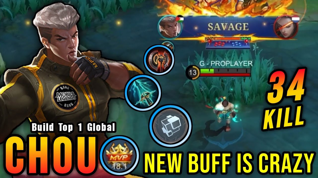 34 Kills + SAVAGE!! New Buffed Chou is Crazy!! - Build Top 1 Global Chou ~ MLBB