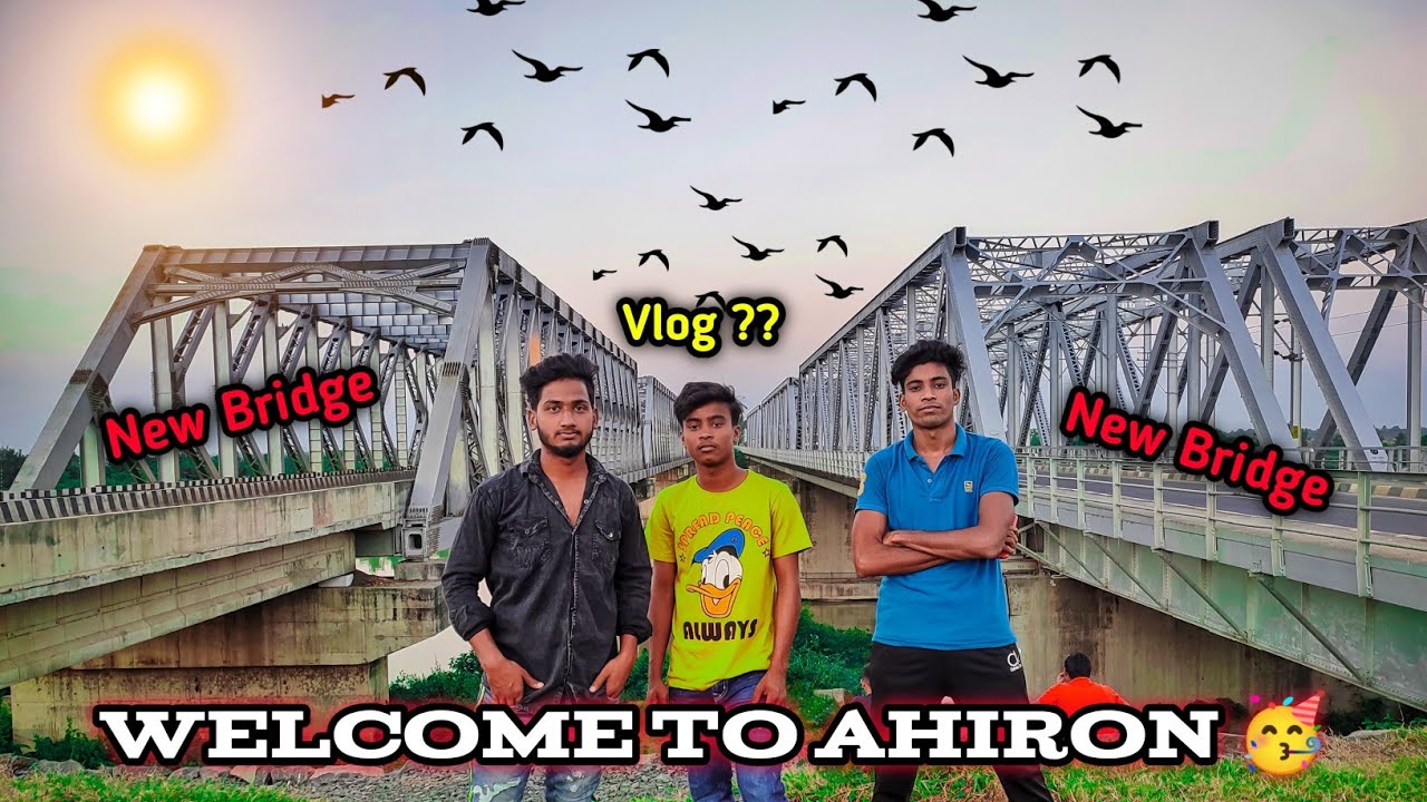 Welcome To Ahiron 🥳| New Bridge Opening 🥳| কি মজা করলাম?? 🤗| 