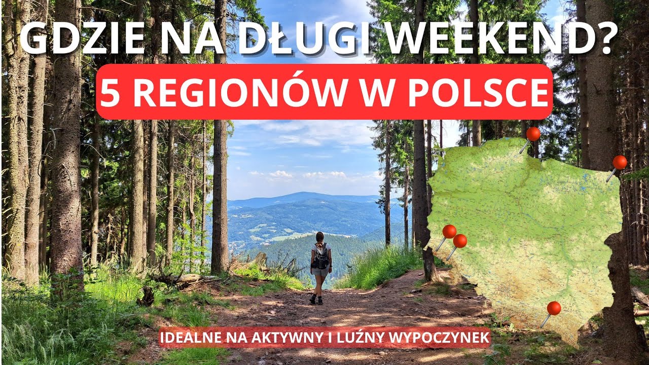5 najlepszych region&oacute;w na długi weekend w Polsce &ndash; bez tłum&oacute;w i komercji!