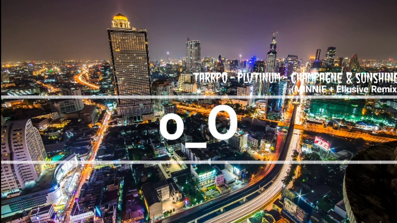 Tarrpo - PLVTINUM - Champagne & Sunshine (MINNIE + Ellusive Remix)