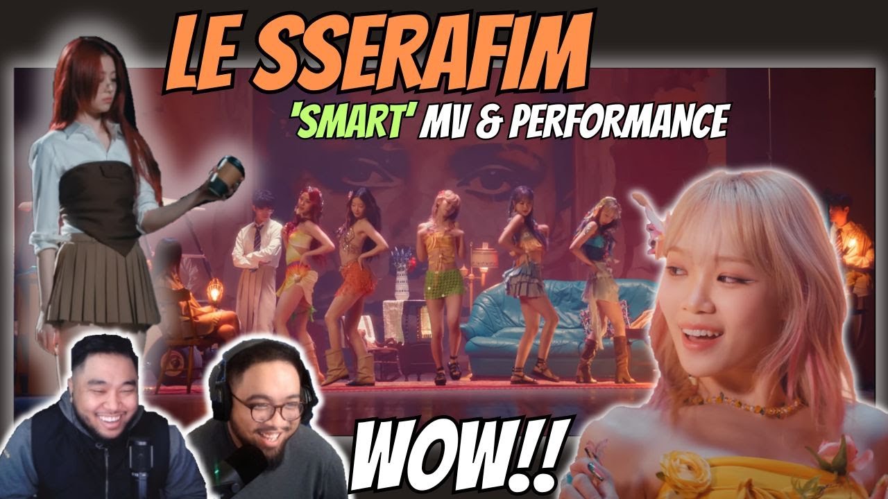 LE SSERAFIM (르세라핌) 'Smart'  MV & Special Performance Video - REACTION! - whos crazy?!