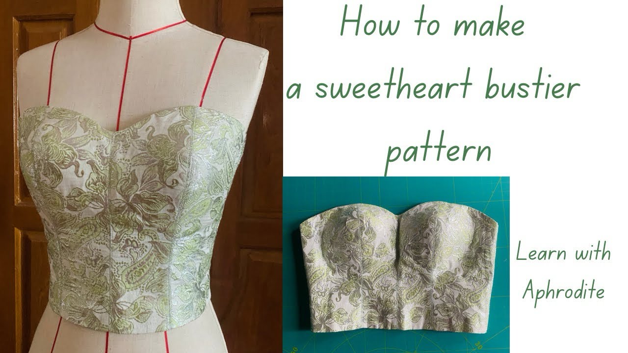 How to make a sweetheart bustier pattern