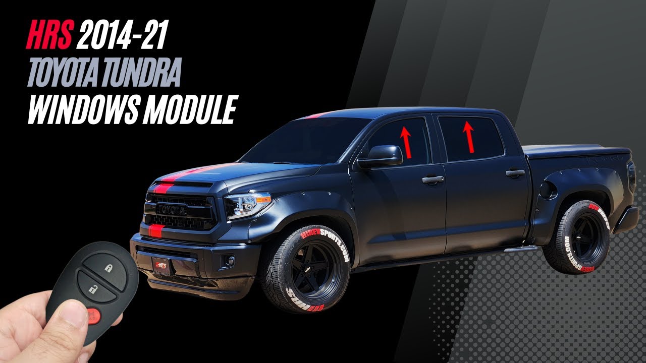 HRS 2014-21Tundra Auto Window Close Module