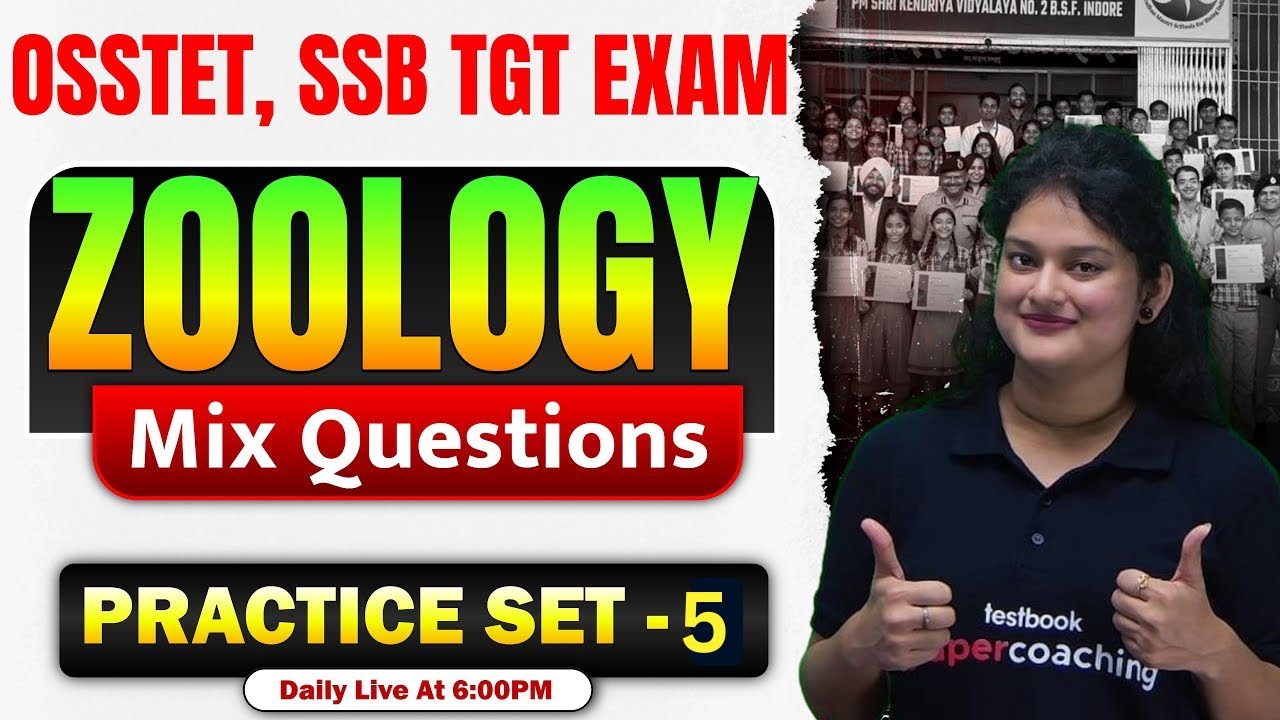 OSSTET, SSB TGT 2026 | Zoology Class | Mix Questions Practice Set #5 By Mahima Maam