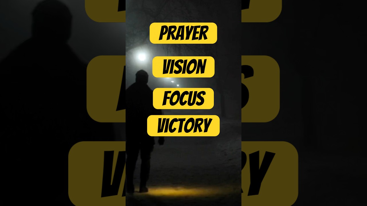 Night Prayer for Vision, Focus & Victory