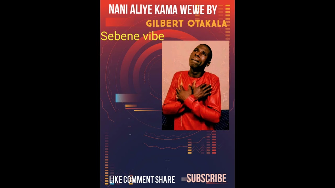 Nani aliye Kama wewe