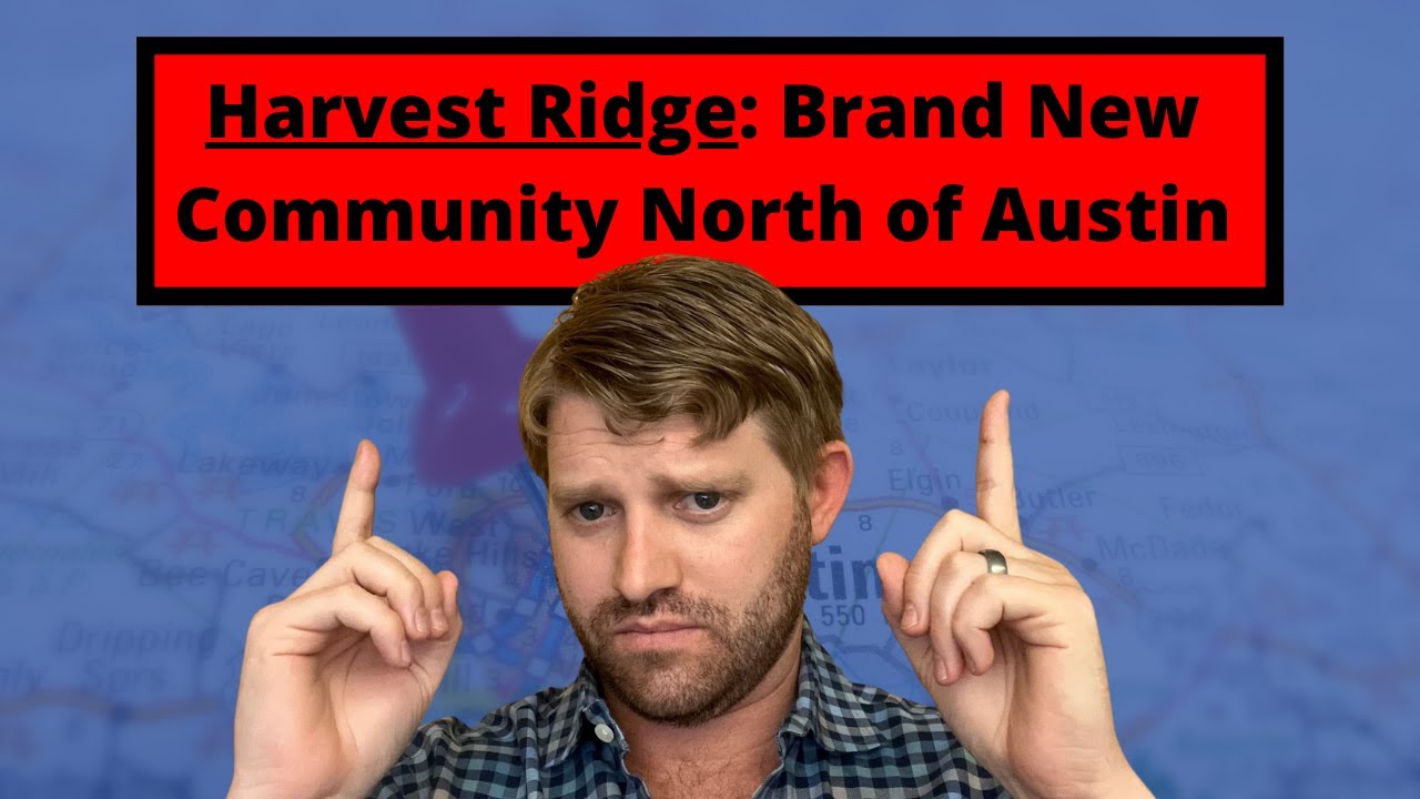 Harvest Ridge: Brand New Community North of Austin