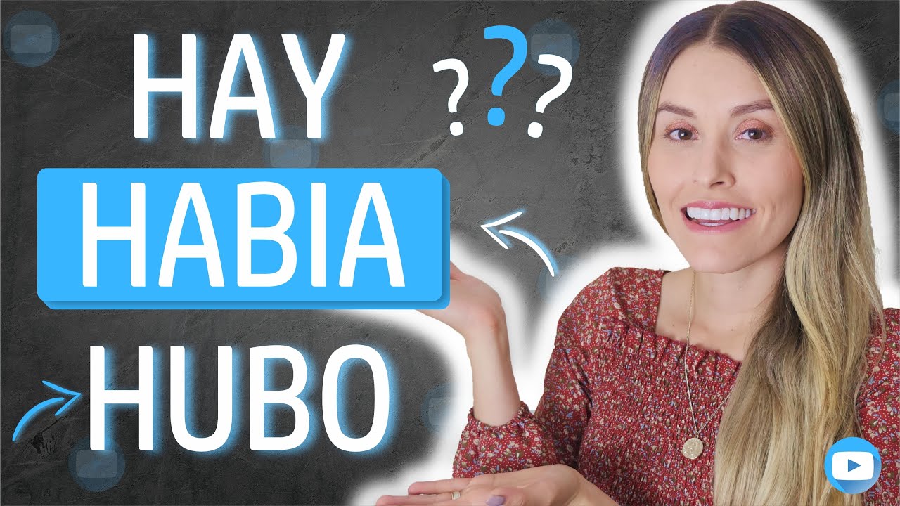 Había, Hubo, Hay, Hay que: Por Fín Entenderás HABER (Parte 1) [Episodio 388]