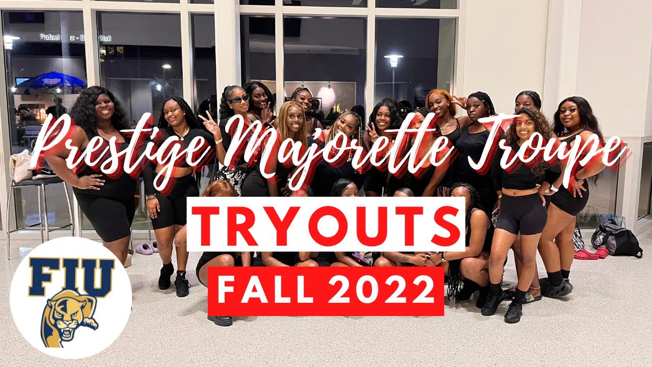 Prestige Majorette TRYOUTS | FALL 2022 | Florida International Uni