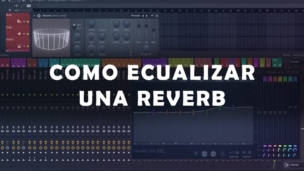 Tutorial - Como Ecualizar Una Reverb 🤔 En FL Studio 21