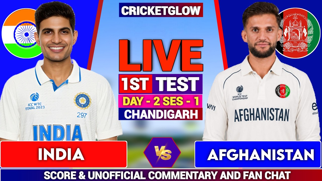 🔴Live: IND vs AFG 1st Test Day - 2, Live Commentary | India vs Afghanistan Live Cricket Match Ses-1