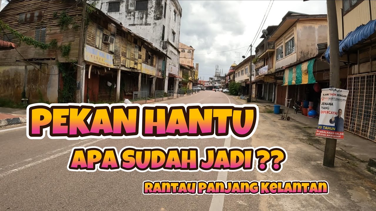 BANDAR LAMA RANTAU PANJANG KELANTAN