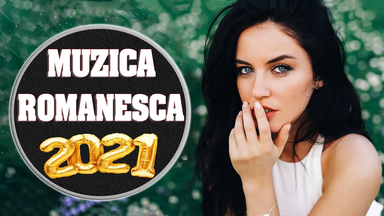 Muzica Noua Romaneasca Iune 2021 💖 Top Hituri 2021 💖 Cele Mai Bune Melodii De Vara 2021