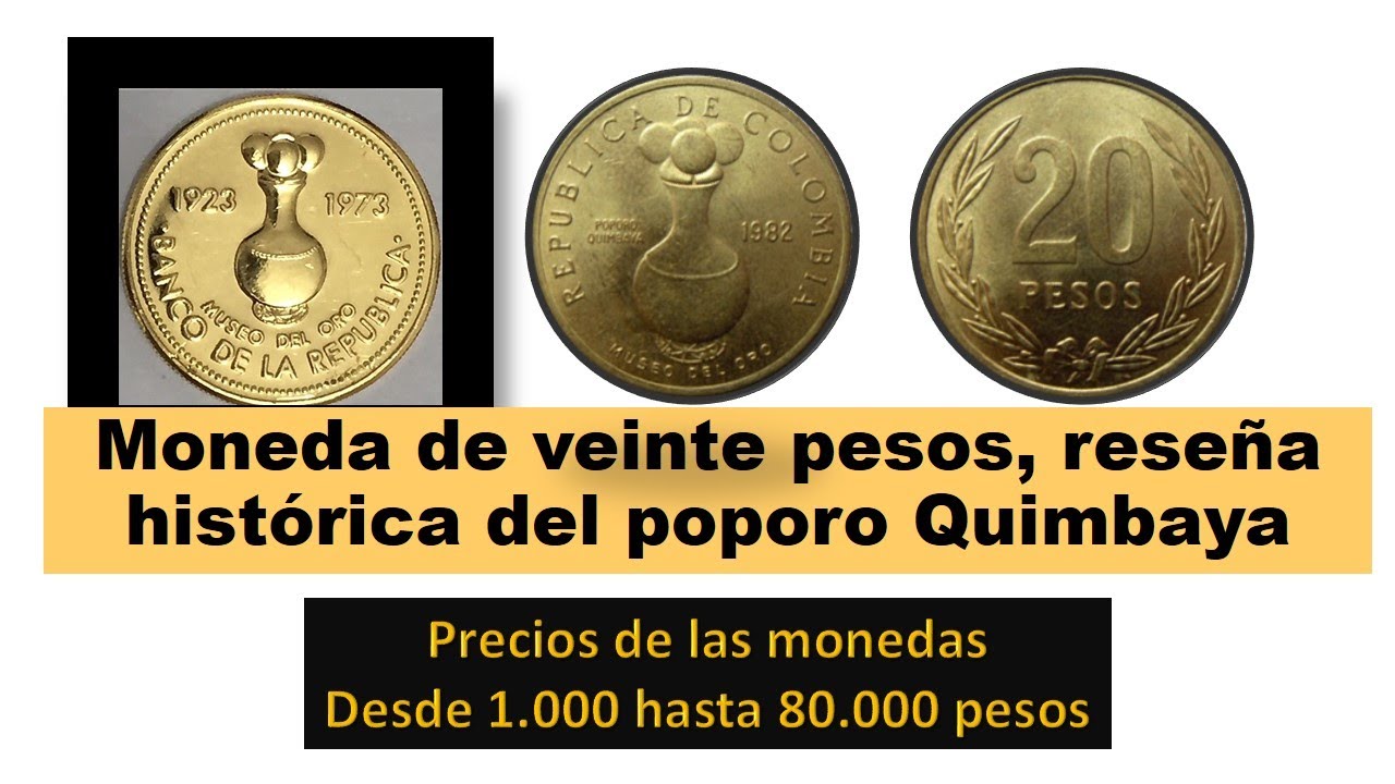 Moneda de veinte pesos POPORO QUIMBAYA, precios, historia