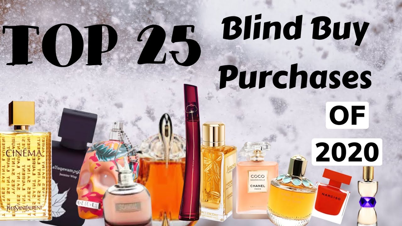 Top 25 Blind Buy Purchases of 2020!! |  Perfume Collection 2021