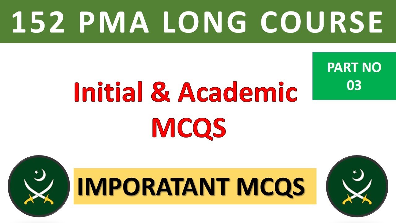152 PMA LONG COURSE TEST PREPARATION || ACADEMIC TEST MCQS || IMPORTANT MCQS || #pmalongcourse