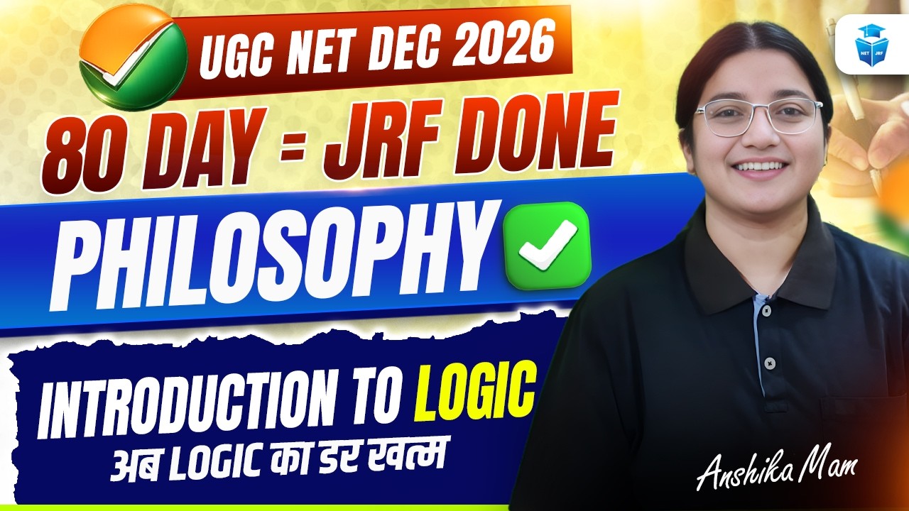 UGC NET June 2026 | Philosophy | Introduction to Logic | Complete Concepts + Important Questions