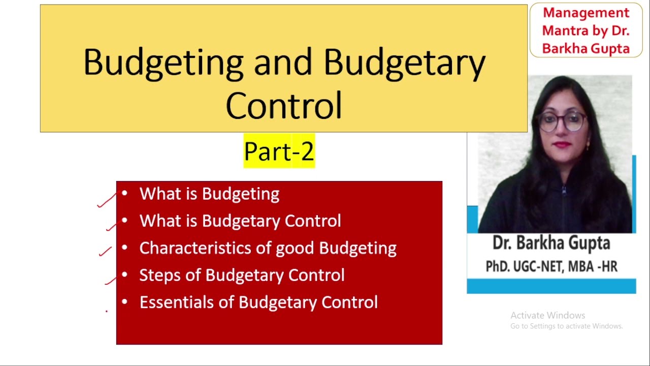Budgeting and Budgetary Control/ characteristics / Steps / Essentials / BBA/ MBA/ UGCNET/ Dr. Barkha