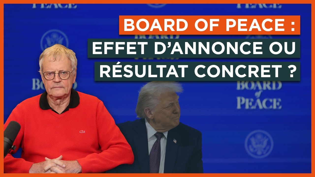 Board of Peace : effet d'annonce ou résultat concret ?