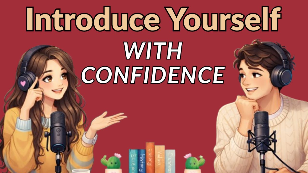 How to Introduce Yourself with Confidence! | A1-A2 Beginner English | English Podcast
