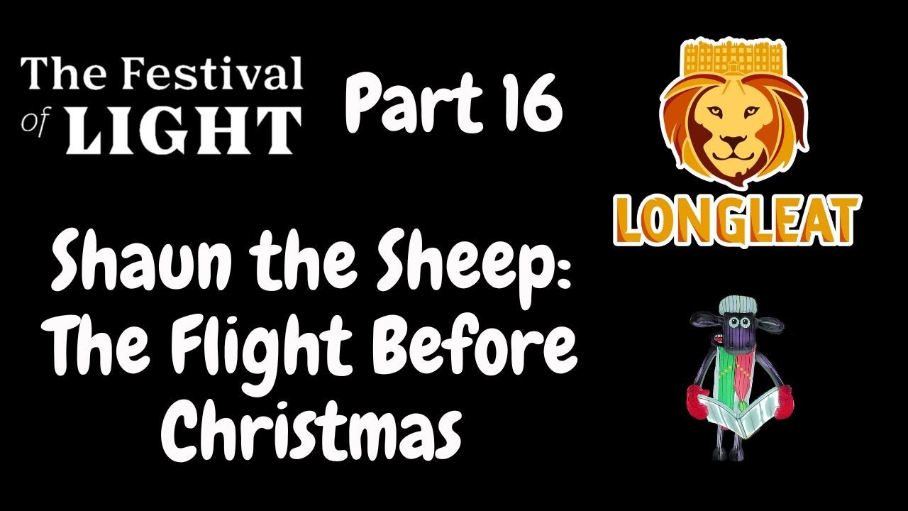 Shaun the Sheep The Flight Before Christmas Part 16 Walkthrough The Festival of Light 2025 Longleat