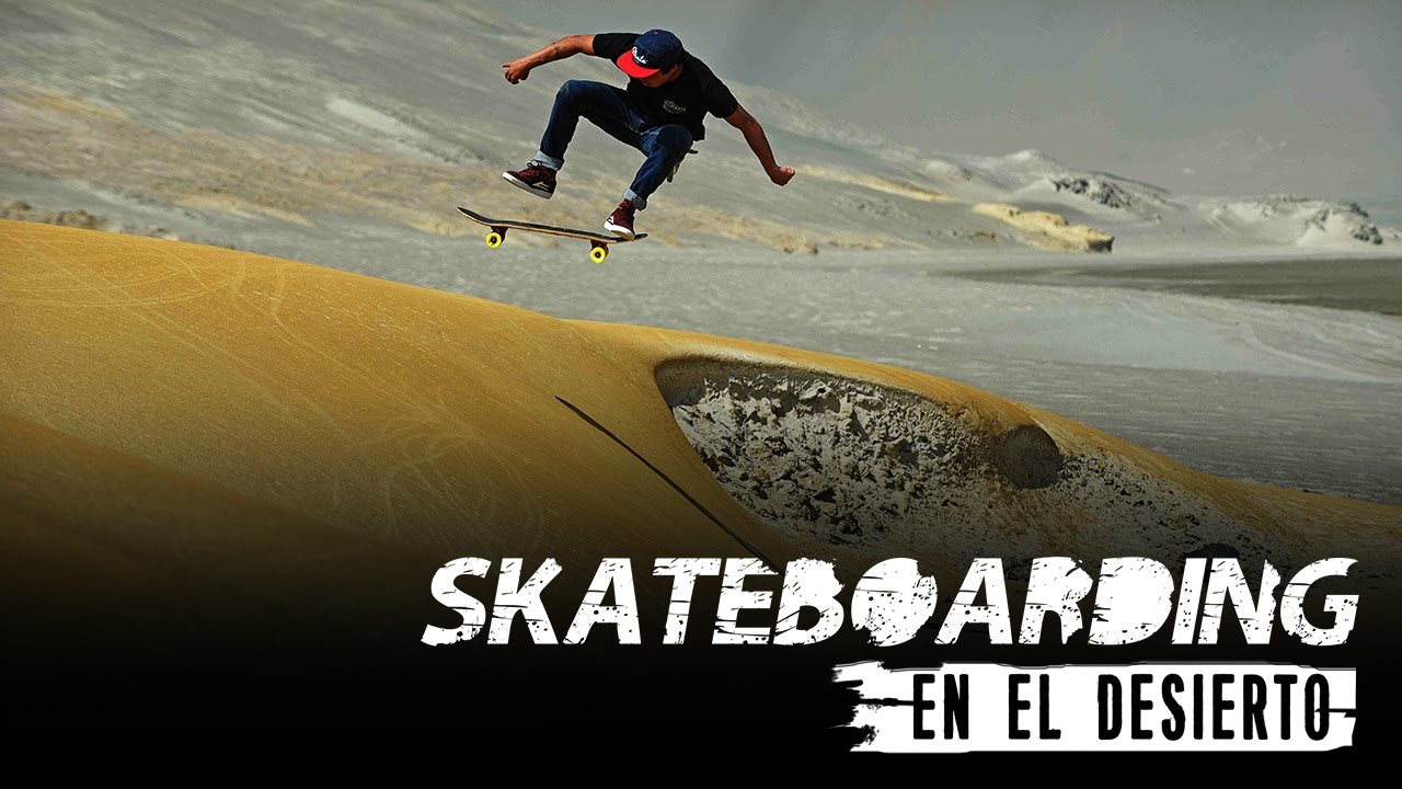 SKATEBOARDING EN EL DESIERTO