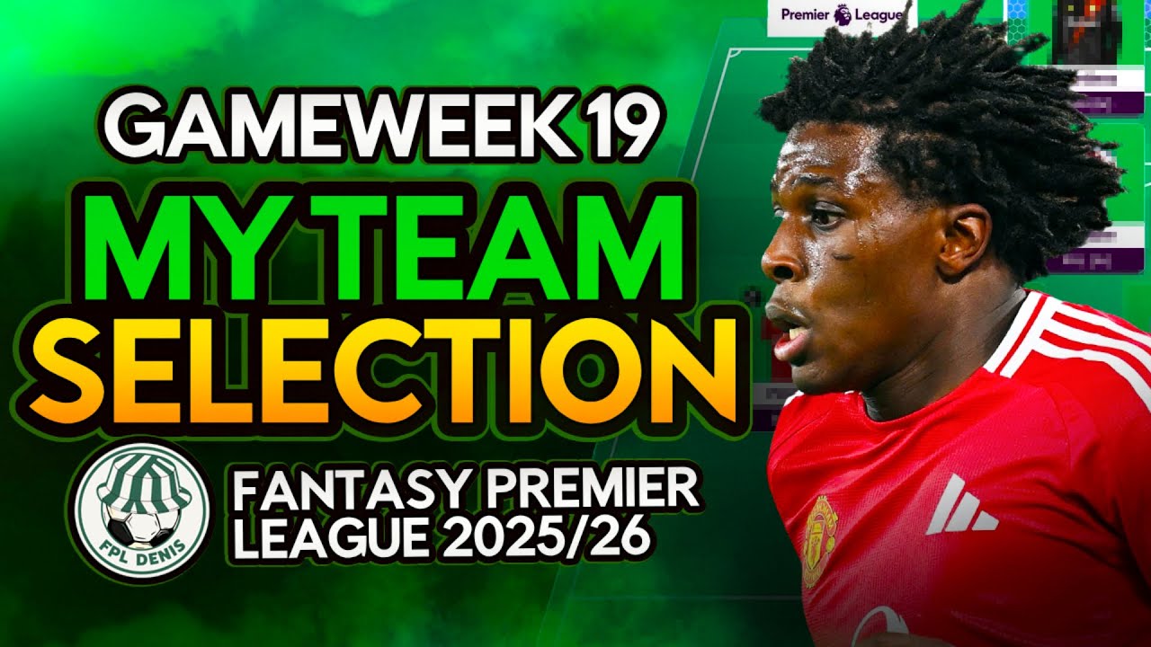 DORGU IN?! 🤔 | My FPL GW19 Team Selection | Fantasy Premier League 2025/26